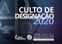 Culto de Designação dos estudantes recomendados 2020