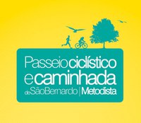 Participe do 1º Passeio Ciclístico e Caminhada São Bernardo/Metodista