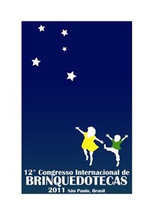 12º Congresso Internacional de Brinquedotecas acontece pela primeira vez na América