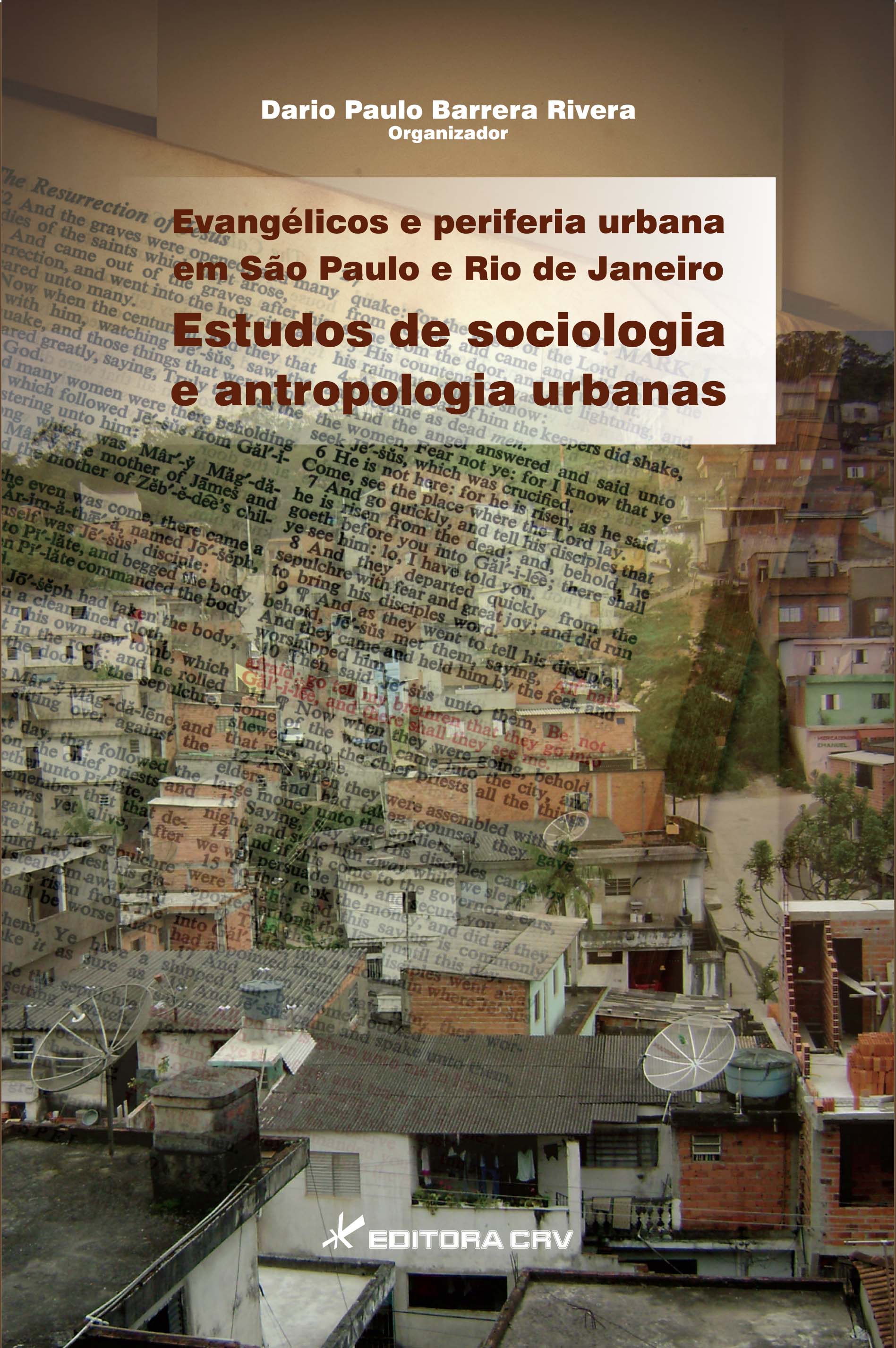 Estudo verifica a relação entre evangélicos e periferia urbana