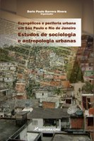 Estudo verifica a relação entre evangélicos e periferia urbana