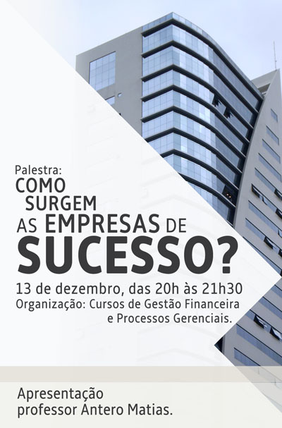  Palestra “Como surgem as empresas de sucesso?” será transmitida ao vivo