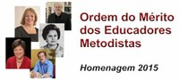 COGEIME outorga homenagens da Ordem do Mérito dos Educadores Metodistas 2015