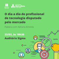 Carreira do profissional da área de tecnologia é tema de palestra dia 23