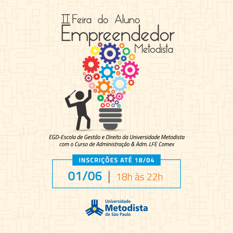 II Feira do Aluno Empreendedor Metodista acontece em 1° de junho