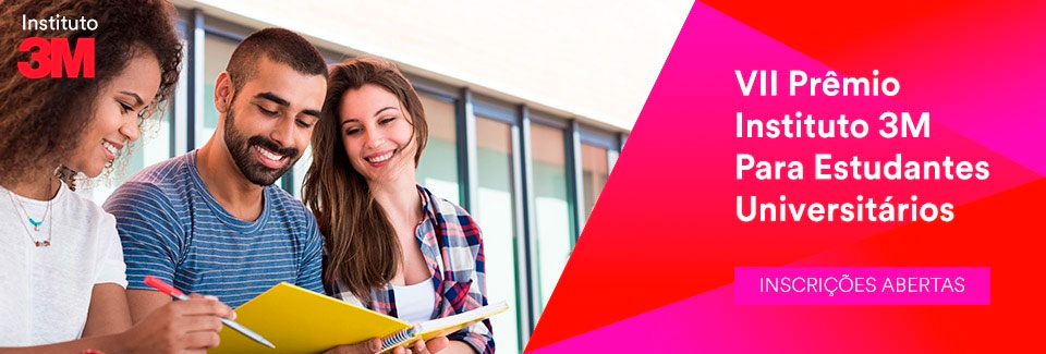 Inscreva seu projeto transformador no 7º Prêmio Instituto 3M para Estudantes Universitários