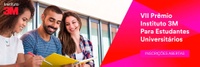 Inscreva seu projeto transformador no 7º Prêmio Instituto 3M para Estudantes Universitários