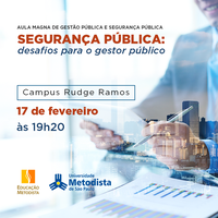 Segurança Pública em debate na Metodista 