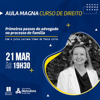 “Primeiros passos do advogado no processo de família” é tema de aula magna do curso de Direito