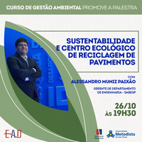 “Sustentabilidade e Centro Ecológico de Reciclagem de Pavimentos” é tema de palestra do curso de Gestão Ambiental EAD