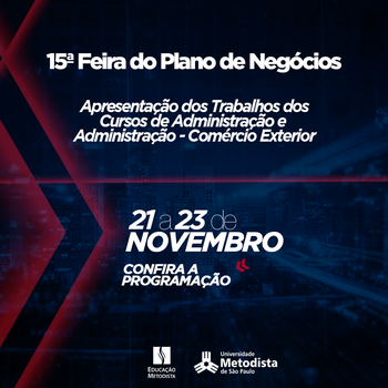 Administração e Comércio Exterior organizam 15ª Feira do Plano de Negócios