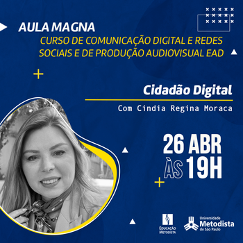 Comunicação Digital e Produção Audiovisual EAD organizam aula magna sobre tecnologia Comunicação Digital e Produção Audiovisual EAD organizam aula magna sobre tecnologia