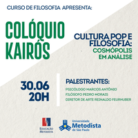 Colóquio Kairós debate sobre "Cultura Pop e Filosofia: Cosmópolis em Análise"