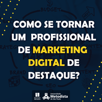 Como se tornar um profissional de Marketing Digital de destaque?