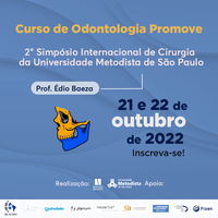 Curso de Odontologia promove 2º Simpósio Internacional de Cirurgia da Universidade Metodista de São Paulo
