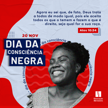 Dia da Consciência Negra - Deus não faz acepção de pessoas!