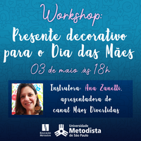 Dia das Mães: Núcleo de Sustentabilidade promove workshop para confecção de presente decorativo