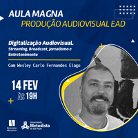 Diretor de Televisão da Bandeirantes é palestrante da aula magna de Produção Audiovisual EAD