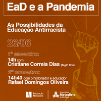 "EAD na Pandemia" realiza evento de encerramento para falar sobre "As possibilidades da educação antirracista"