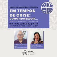"Em tempos de crise: como prosseguir...perspectivas pastorais e psicológicas” é o tema do Diálogo Comunitário
