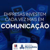 Empresas investem cada vez mais em comunicação