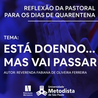 Está doendo... mas vai passar