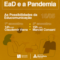 "EAD na pandemia" discute "As possibilidades da Educomunicação"