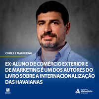 Ex-aluno de Comércio Exterior e de Marketing é um dos autores do livro sobre a internacionalização das Havaianas