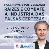 Indústria das Fake News é destaque em palestra da Metodista