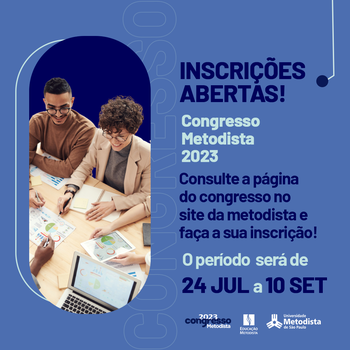 Inscrições abertas para o Congresso Metodista 2023 Inscrições abertas para o Congresso Metodista 2023
