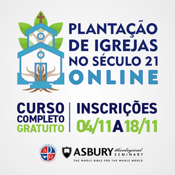 Inscrições abertas para o curso online “Plantação de Igrejas no séc. 21”