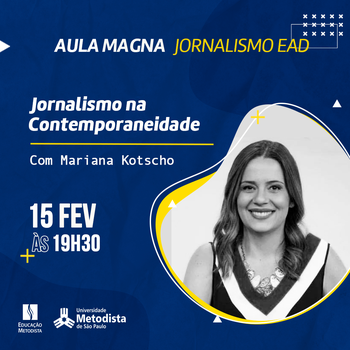 Jornalismo na Contemporaneidade é tema de aula magna de Jornalismo EAD