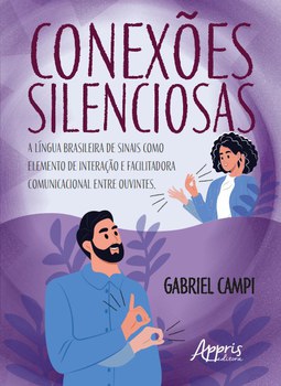 Livro de mestre pela UMESP sugere a comunicação em Libras como alternativa bilíngue para pessoas ouvintes Livro de mestre pela UMESP sugere a comunicação em Libras como alternativa bilíngue para pessoas ouvintes