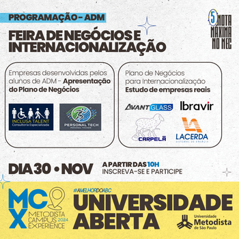 Metodista Campus Experience apresenta planos de negócios e internacionalização dos cursos de Administração e Comércio Exterior Metodista Campus Experience apresenta planos de negócios e internacionalização dos cursos de Administração e Comércio Exterior