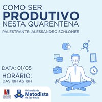 Metodista promove curso "Como ser produtivo nesta quarentena"