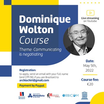 Minicourse with Dominique Wolton