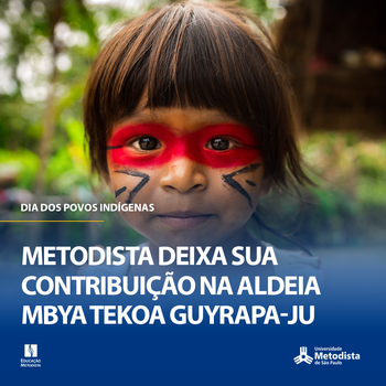 No Dia dos Povos Indígenas, Metodista deixa sua contribuição na aldeia Mbya Tekoa Guyrapa-ju No Dia dos Povos Indígenas, Metodista deixa sua contribuição na aldeia Mbya Tekoa Guyrapa-ju