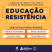 Núcleo de Arte e Cultura e curso de Pedagogia promovem bate-papo on-line sobre "Educação e Resistência"