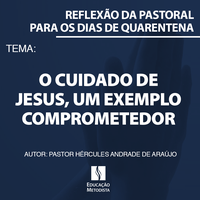 O cuidado de Jesus, um exemplo comprometedor