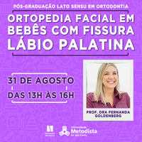 Ortopedia Facial em bebês é tema de palestra da Metodista