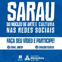 Participe do Sarau do Núcleo de Arte e Cultura nas redes sociais