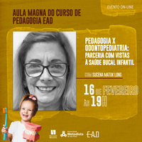 Pedagogia EAD promove aula magna para tratar da importância da parceria entre Pedagogia e Odontopediatria