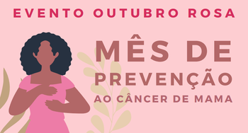 Policlínica promove Outubro Rosa em prevenção ao câncer de mama Policlínica promove Outubro Rosa em prevenção ao câncer de mama
