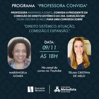 Programa "Professora Convida" aborda a atuação, comissão e expansão do Direito Sistêmico