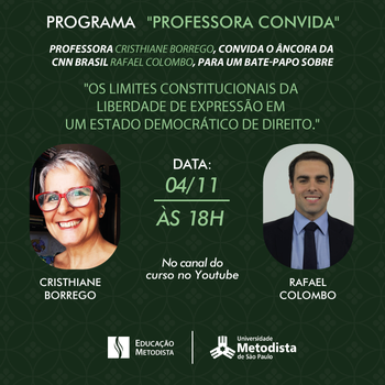 Rafael Colombo é convidado do Programa Professora Convida para falar sobre "Os limites constitucionais da liberdade de expressão em um Estado Democrático de Direito"
