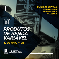 Renda Variável em debate no curso de Ciências Econômicas na noite de 27/05