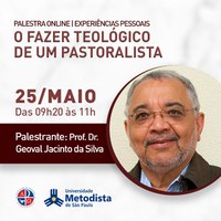 Segunda edição da palestra online “O Fazer Teológico de um Pastoralista”