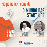 Start-ups são tema de encontro do Programa D.A. Convida em comemoração ao Dia do Administrador