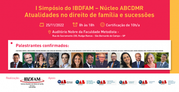 Umesp realiza simpósio em parceria com o IBDFAM - Núcleo ABCDMR Umesp realiza simpósio em parceria com o IBDFAM - Núcleo ABCDMR